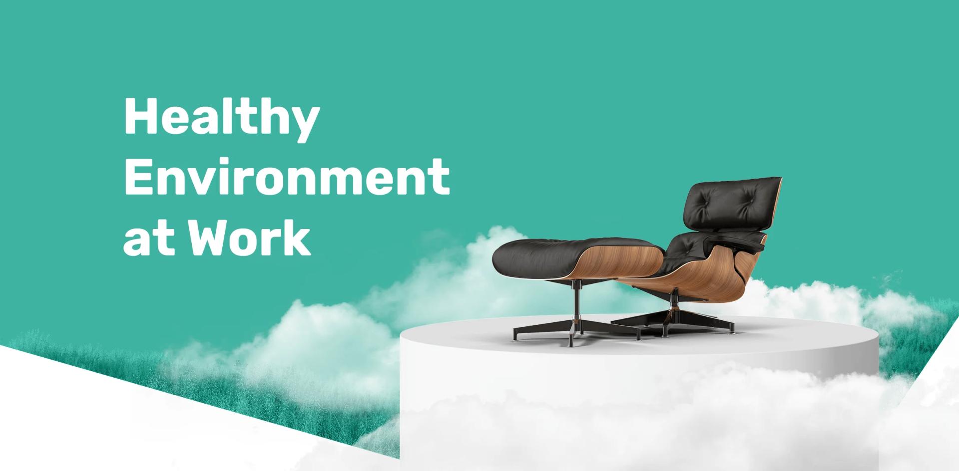 How to Create a Healthy Environment at Work