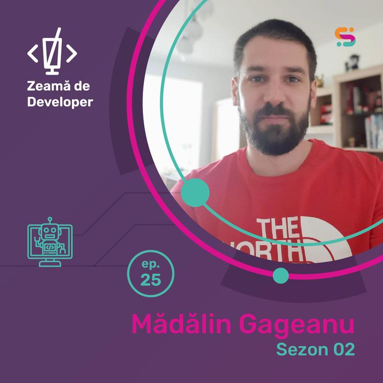 #25 Madalin Gageanu | Primii bani cinstiți, cu software piratat