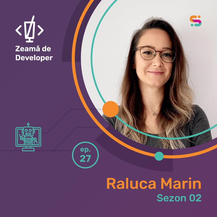 #27 Raluca Marin | De la PR la software development