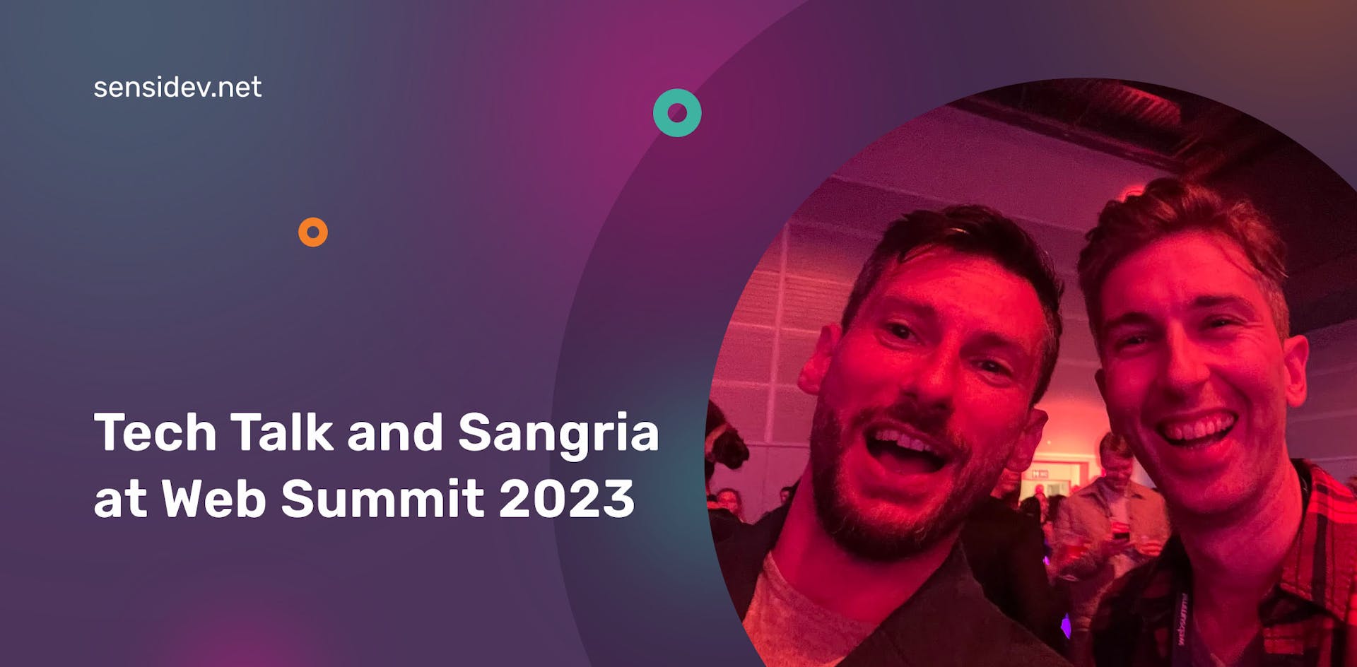 Tech Talk and Sangria at Web Summit 2023